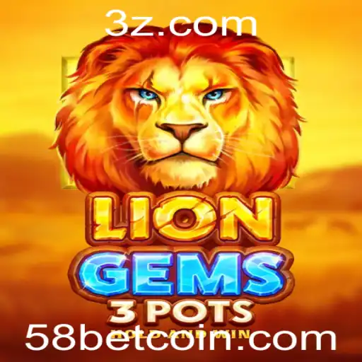 Explorando o Fascinante Mundo de LionGems3pots com 58bet